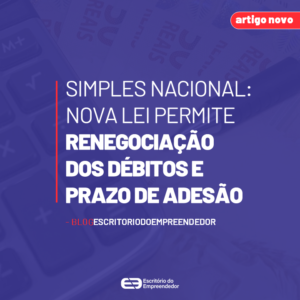 Read more about the article Simples Nacional: Nova lei permite renegociação dos débitos e prazo de adesão