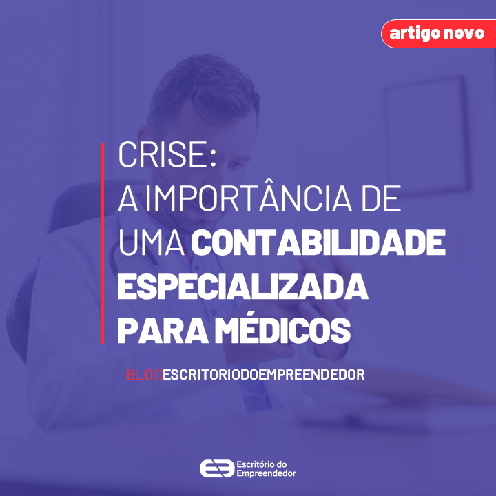 You are currently viewing Crise: A importância de uma contabilidade especializada para médicos