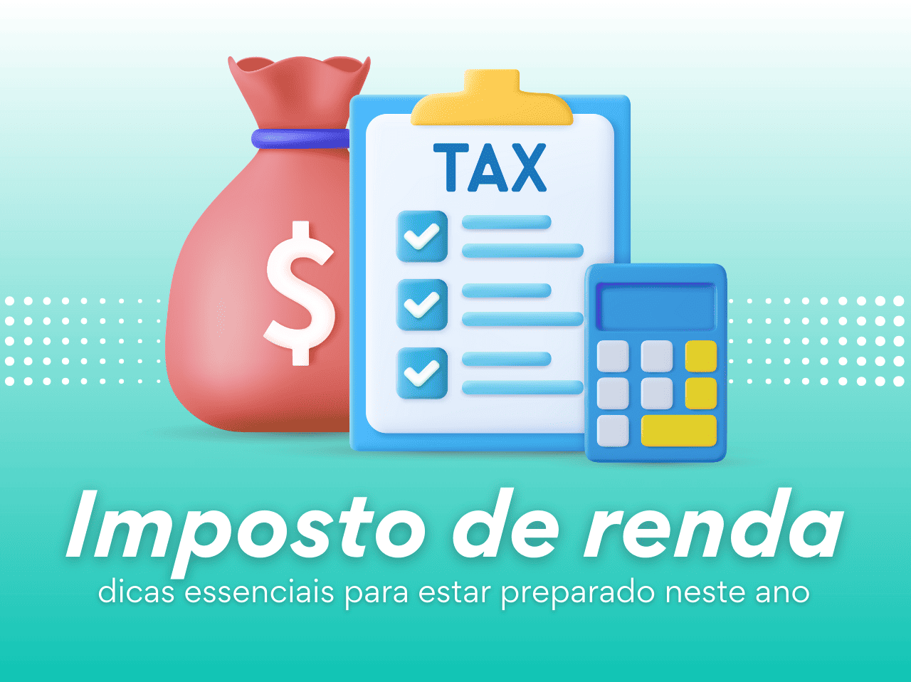 You are currently viewing Como se preparar para a declaração do imposto de renda 2024: Dicas essenciais