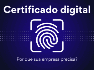 Read more about the article Certificados Digitais: Por que sua empresa precisa deles agora mais do que nunca?