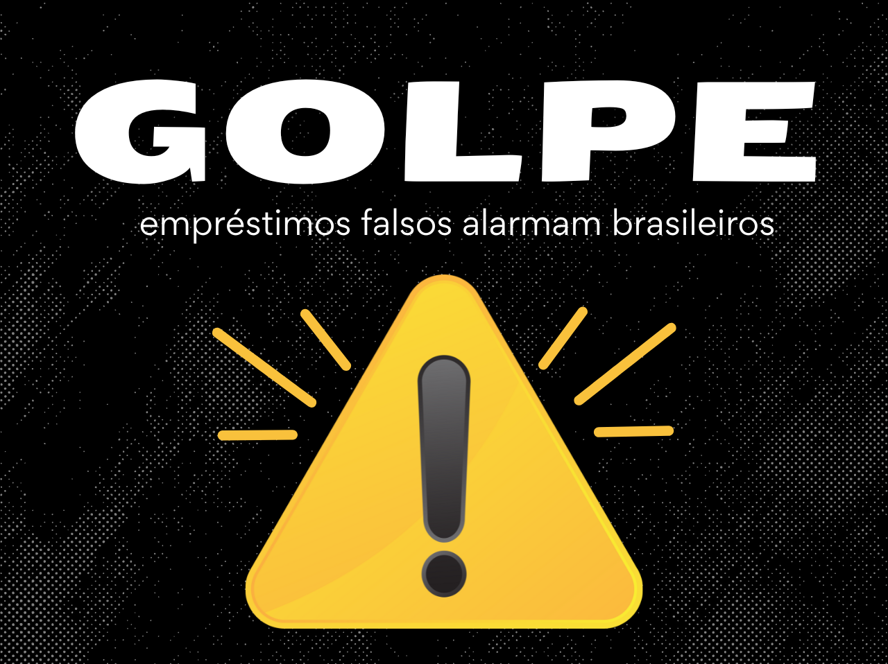 You are currently viewing Golpes de falsos empréstimos alarmam os brasileiros
