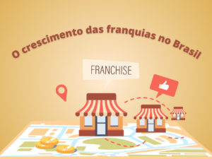 Read more about the article O crescimento das franquias no Brasil