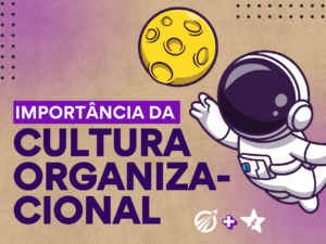 Read more about the article Importância da cultura organizacional