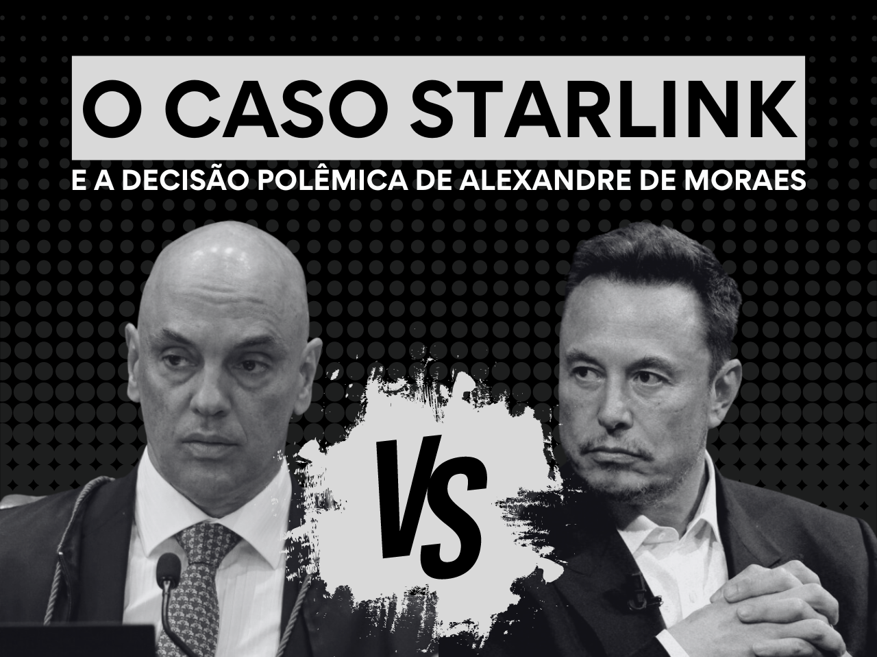 You are currently viewing O caso Starlink e a decisão polêmica de Alexandre de Moraes