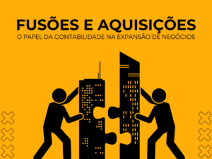 Read more about the article Fusões e Aquisições: O papel da contabilidade na expansão de negócios