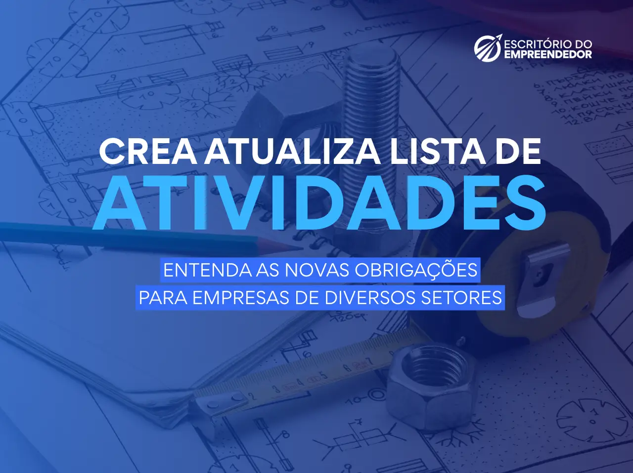You are currently viewing CREA atualiza lista de atividades: Entenda as novas obrigações para empresas de diversos setores